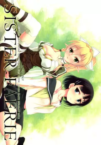 (C83) [Seven Days Holiday (Shinokawa Arumi, Koga Nozomu)] SISTER FAERIE (Sword Art Online)