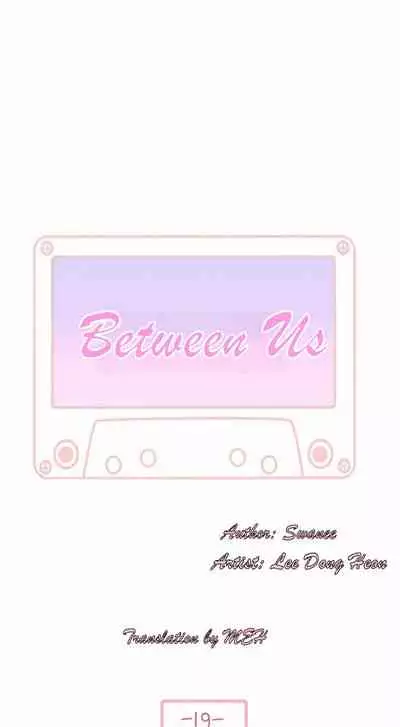 BETWEEN US Ch. 1-22 [English]