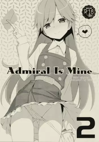 (COMIC1☆11) [TIES (Takei Ooki)] Admiral Is Mine (Kantai Collection -KanColle-)