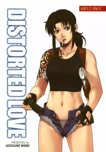 (C70) [AZASUKE WIND (AZASUKE)] Distorted Love (Black Lagoon) [English]