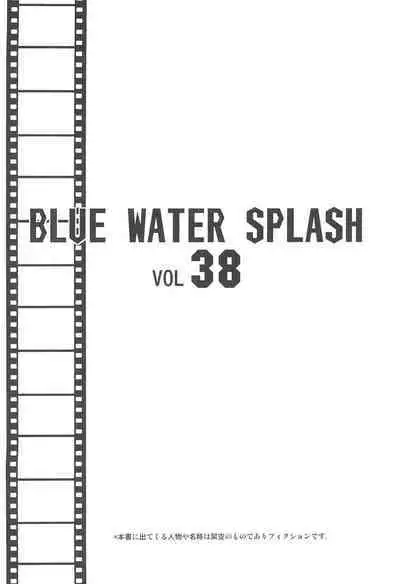 BLUE WATER SPLASH vol 38