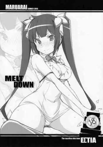 (COMIC1?9) [MARUARAI (Arai Kazuki)] Meltdown (Dungeon ni Deai o Motomeru no wa Machigatteiru Darou ka) [English]