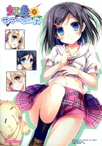(C84) [Kitsune no Yomeiri (Nozomi Tsubame)] Nijiiro Summer Heroine (Various)