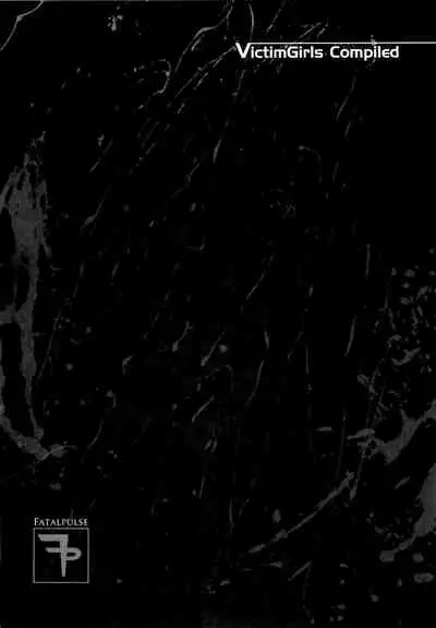 (C83) [Fatalpulse (Asanagi)] VictimGirls Compiled Vol.1 -Victimgirls Soushuuhen 1- MMO Game Selection (Various)[Chinese] [不可视汉化]