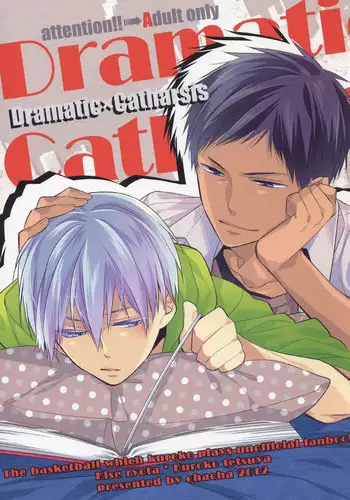 (C82) [Chacha (Akatsuki Riku)] DRAMATICxCATHARSIS (Kuroko no Basuke)