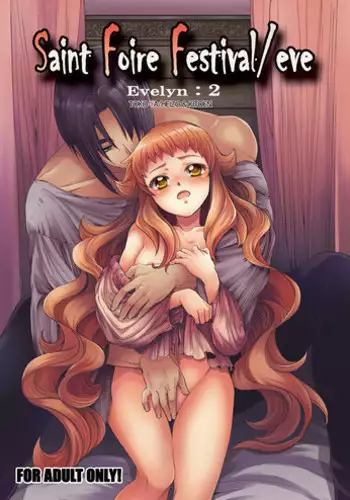 [Toko-ya (HEIZO, Kitoen)] Saint Foire Festival Eve Evelyn:2 [English] {Mant}