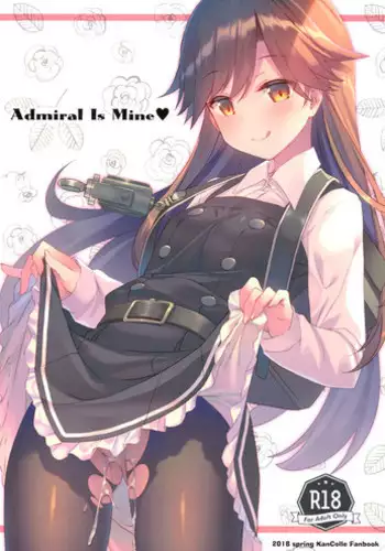 (COMIC1☆11) [TIES (Takei Ooki)] Admiral Is Mine (Kantai Collection -KanColle-)