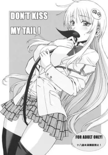 Don't Kiss My Tail!